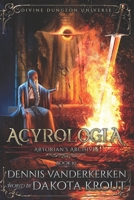 Acyrologia: A Divine Dungeon Series 1637660995 Book Cover