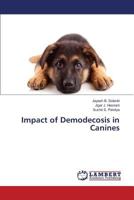 Impact of Demodecosis in Canines 3659823643 Book Cover