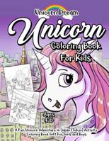 Unicorn Coloring Book for Kids Ages 4-8: A Fun Unicorn Adventure in Japan (Tokyo) Activity Coloring Book Gift for Girls and Boys 1790221145 Book Cover