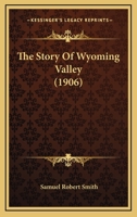 The Story Of Wyoming Valley 1104785668 Book Cover