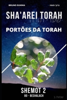 SHA'AREI TORAH: Portões da Torah - SHEMOT 2 B0BCD8B7MZ Book Cover