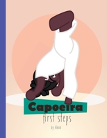 Capoeira: First Steps 1738840654 Book Cover