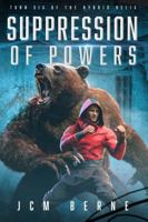 Suppression of Powers: Turn Six of The Hybrid Helix 1961805065 Book Cover