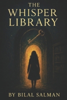 The Whisper Library B0F89SSZ95 Book Cover