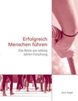 Erfolgreich Menschen führen: Das Beste aus siebzig Jahren Forschung 3848264242 Book Cover