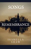 Songs of Remembrance 0996823603 Book Cover