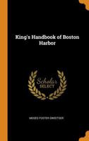 King's Handbook of Boston Harbor 1015913717 Book Cover