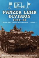 Panzer Lehr Division, 1944-45. Edited by Fred Steinhardt 1906033528 Book Cover
