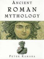 Ancient Roman Mythology 0785807683 Book Cover