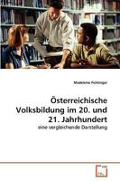 Österreichische Volksbildung im 20. und 21. Jahrhundert: eine vergleichende Darstellung 3639270711 Book Cover