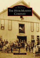 The Hyde-Murphy Company 146710681X Book Cover