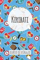 Kiribati Diario di Viaggio: Pianificatore di viaggio I Pianificatore di viaggio su strada I Diario a griglia a punti I taccuino I Diario tascabile I Regalo per Backpacker (Italian Edition) 1658764145 Book Cover