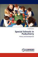 Special Schools in Puducherry: History and Development 3848406209 Book Cover