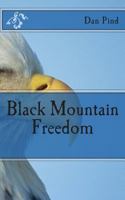 Black Mountain Freedom 1497538572 Book Cover