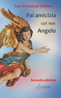 Fai amicizia con il tuo angelo (Italian Edition) 3907227271 Book Cover