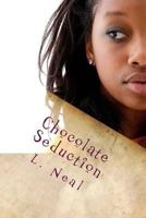 Chocolate Seduction 1481851845 Book Cover