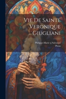 Vie De Sainte Veronique Giugliani 1021229768 Book Cover