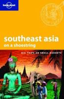 Southeast Asia on a Shoestring