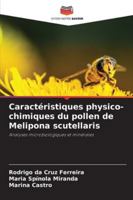 Caractéristiques physico-chimiques du pollen de Melipona scutellaris 6209312756 Book Cover