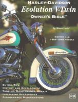 Harley-Davidson Evolution V-Twin Owner's Bible (Harley-Davidson) 0837601460 Book Cover