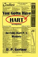 You Gotta Have Hart: An Eddy Hart, PI, Mystery 1719916705 Book Cover