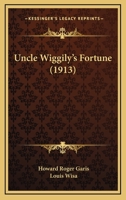 Uncle Wiggily's Fortune 1480037192 Book Cover