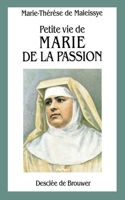 Petite Vie de Marie de La Passion: Helene de Chappotin 2220038572 Book Cover