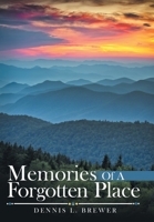 Memories of a Forgotten Place 1973676613 Book Cover