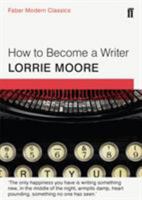 How To Become A Writer 0571323286 Book Cover