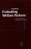 Evaluating Welfare Reform: A Framework and Review of Current Work, Interim Report (Compass Series (Washington, D.C.).) 0309066492 Book Cover