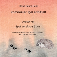Kommissar Igel ermittelt: Zweiter Fall. Spuk im Roten Moor (German Edition) 3758372658 Book Cover