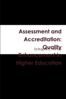 Assessment and Accreditation: Quality Enhancement in Higher Education 1329586395 Book Cover