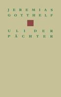 Uli, Der Pächter: Ein Volksbuch 802685604X Book Cover