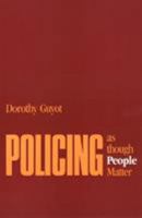 Policing As Though People Matter 0877227667 Book Cover