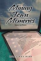 Mining Town Memories: Minden, West Virginia 1546277021 Book Cover