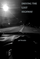 Driving the Lost Highway B0CQ9PDCS3 Book Cover