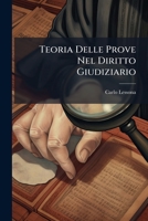 Teoria Delle Prove Nel Diritto Giudiziario (Italian Edition) 1024786110 Book Cover