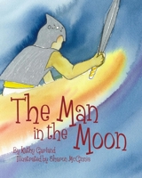 The Man in the Moon 1466428945 Book Cover
