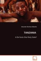 Tanzania - A de Facto One Party State? 3639086988 Book Cover