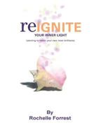 Re-Ignite Your Inner Light Workbook 1482311402 Book Cover