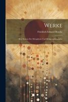 Werke: Bd.] System Der Metaphysic Und Religionphilosophie 1021678929 Book Cover