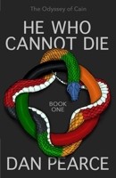 He Who Cannot Die 1088991319 Book Cover