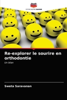 Re-explorer le sourire en orthodontie 6203129852 Book Cover