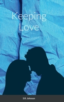 Keeping Love B0BKD671H3 Book Cover