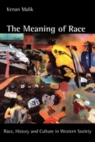 The Meaning of Race: Race, History, and Culture in Western Society 0814755534 Book Cover
