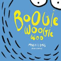Boogie Woogie Woo 1494401037 Book Cover