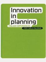 Innovation in Planning: Italian Experiences 8493482803 Book Cover