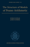 The Structure of Models of Peano Arithmetic 0198568274 Book Cover