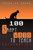 100 Smart Ways to Teach Mathematics 1469773805 Book Cover