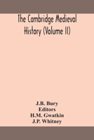 The Cambridge medieval history (Volume II) 9354159087 Book Cover